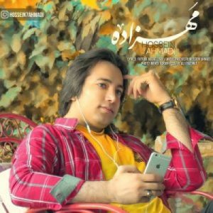دانلود آهنگ جديد حسین احمدی مهزاده