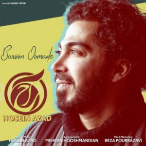 دانلود آهنگ حسین آزاد بارون اومده دانلود آهنگ حسین آزاد بارون اومده