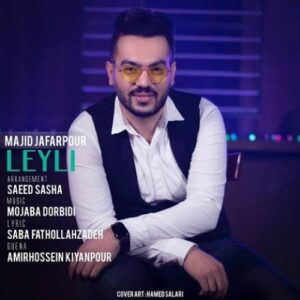 دانلود آهنگ مجید جعفرپور لیلی