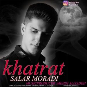 دانلود آهنگ جدید سالار مرادی خاطرات