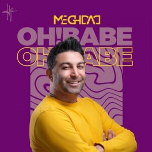 دانلود آهنگ جدید مقداد Oh! Babe 