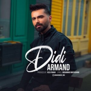 دانلود آهنگ جدید آرمند دیدی
