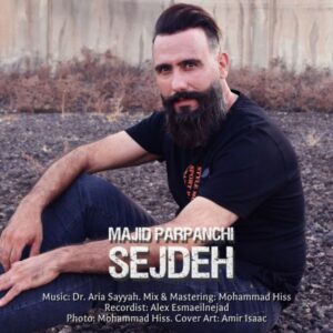 دانلود آهنگ جدید مجید پرپنچی سجده  