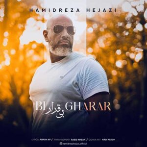 دانلود آهنگ جدید حمیدرضا حجازی بی قرار